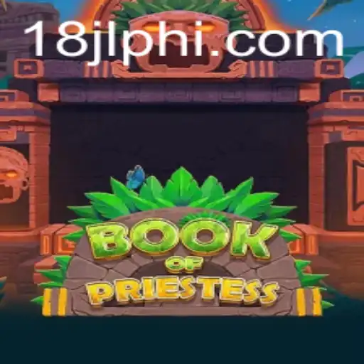 Exploring the Enchanting World of BookOfPriestess Game