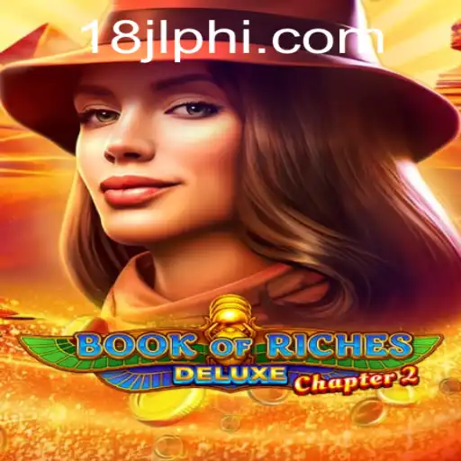 Book of Riches Deluxe Chapter 2: A Deep Dive into the World of Ancient Mysteries and Modern Gaming