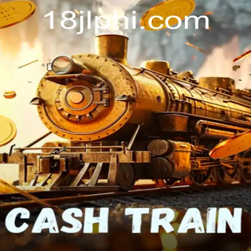 Journey into the Exciting World of CashTrain with 18JL.COM