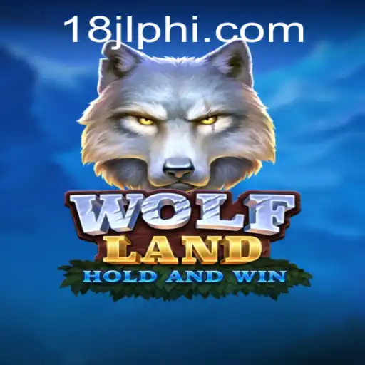 Explore the Thrilling World of WolfLand with 18JL.COM